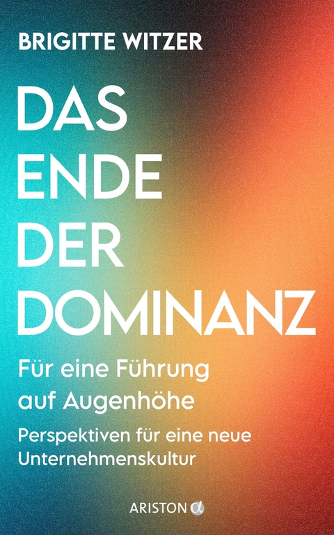 Das Ende der Dominanz - Brigitte Witzer