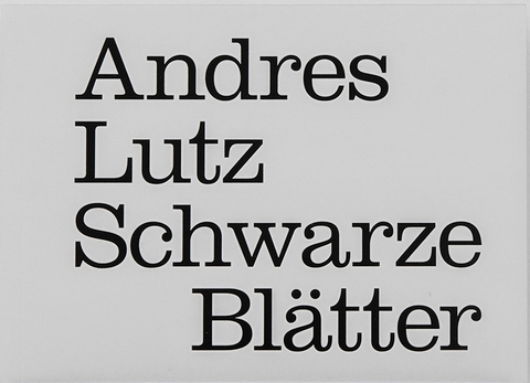 Schwarze Bl&auml;tter - Andres Lutz