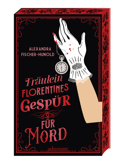 Fr&auml;ulein Florentines Gesp&uuml;r f&uuml;r Mord - Cosy Crime trifft Female Empowerment. Charmanter Krimi im Berlin der 1890er-Jahre mit Farbschnitt in der 1. Auflage - Alexandra Fischer-Hunold