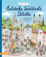 Entdecke S&uuml;dtirols St&auml;dte - Gudrun Schmid
