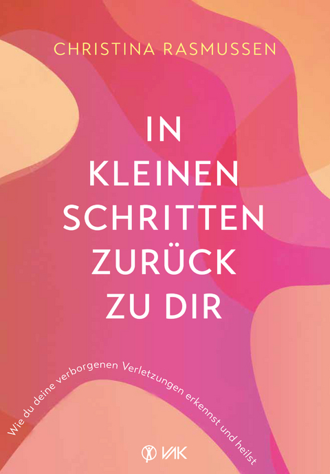 In kleinen Schritten zur&uuml;ck zu dir - Christina Rasmussen