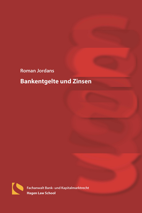 Bankentgelte und Zinsen - Roman Jordans