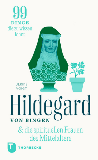 Hildegard von Bingen & die spirituellen Frauen des Mittelalters