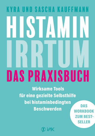 Histamin-Irrtum - Das Praxisbuch