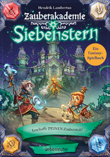 Zauberakademie Siebenstern - Erschaffe DEINEN Zauberstab! (Zauberakademie Siebenstern, Bd. 4) - Hendrik Lambertus