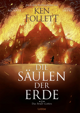 Die S&auml;ulen der Erde - Das Feuer Gottes - Ken Follett, Didier Alcante