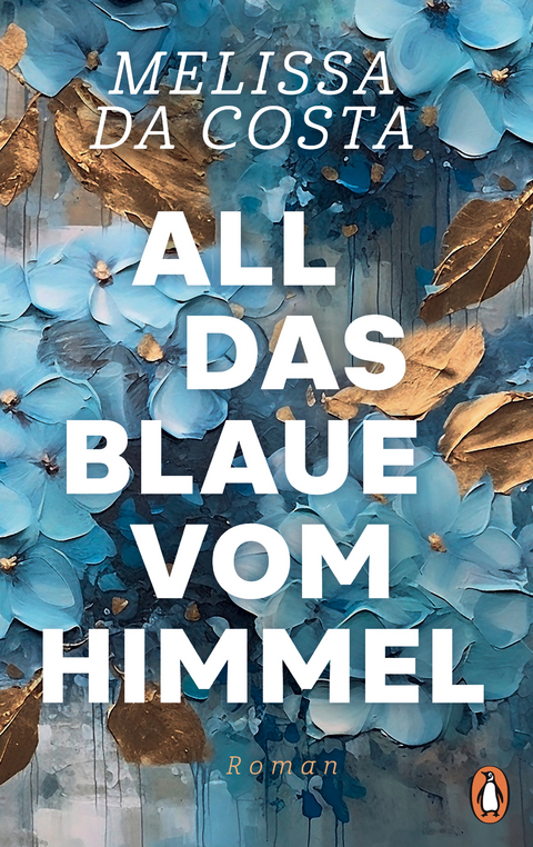 All das Blaue vom Himmel - M&eacute;lissa Da Costa