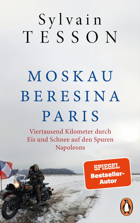 Moskau &ndash; Beresina &ndash; Paris - Sylvain Tesson