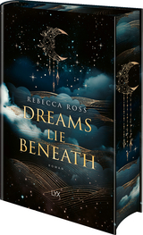 Dreams Lie Beneath - Rebecca Ross