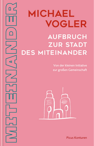 Aufbruch zur Stadt des Miteinander
