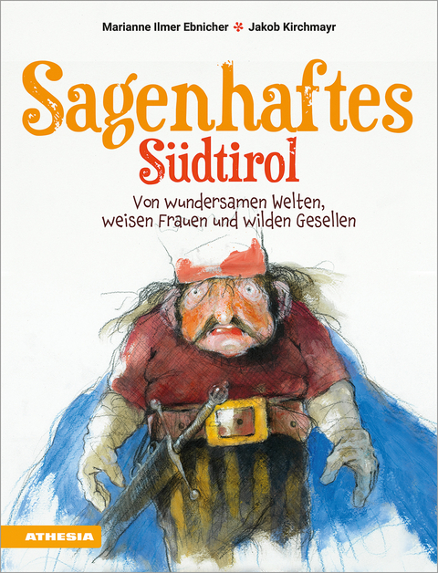 Sagenhaftes S&uuml;dtirol - Marianne Ilmer Ebnicher