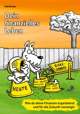 Dein finanzielles Leben - Rolf Br&ouml;cker