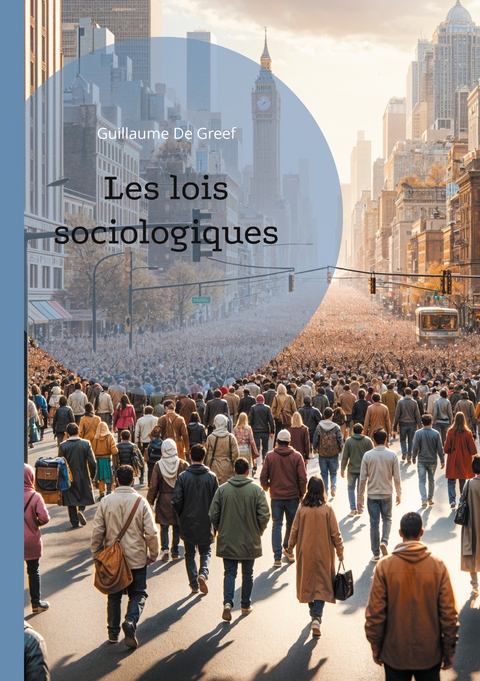 Les lois sociologiques - Guillaume De Greef