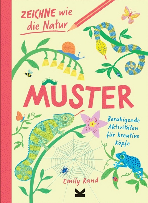 Zeichne wie die Natur: Muster - Emily Rand