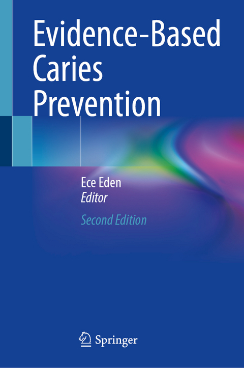 Evidence-Based Caries Prevention - 
