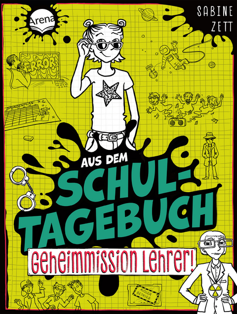 Aus dem Schultagebuch (2). Geheimmission Lehrer! - Sabine Zett
