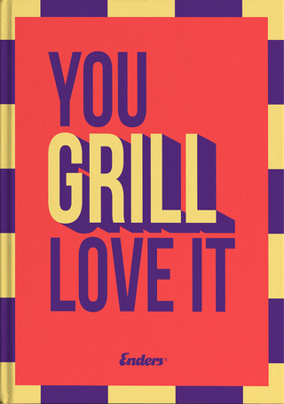 You grill love it