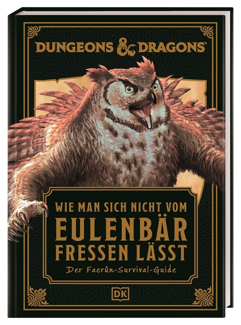 Dungeons & Dragons: Wie man sich nicht vom Eulenb&auml;r fressen l&auml;sst - Anne Toole