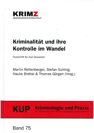 Kriminalität und ihre Kontrolle im Wandel