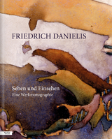 Friedrich Danielis — Sehen und Einsehen - Friedrich Danielis