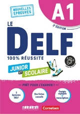 Le DELF scolaire - Pr&uuml;fungsvorbereitung - Ausgabe 2023 - A1