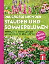Das grosse Buch der Stauden und Sommerblumen - Joachim Mayer