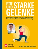 Fitte und starke Gelenke - Wolfgang Schillings, Sebastian Capel