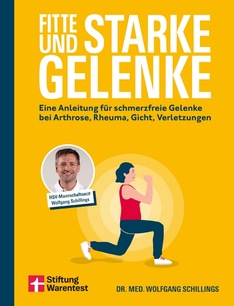 Fitte und starke Gelenke - Wolfgang Schillings, Sebastian Capel