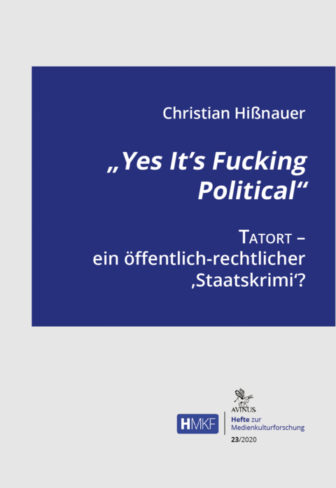 &bdquo;Yes It&rsquo;s Fucking Political&ldquo; - Christian Hissnauer