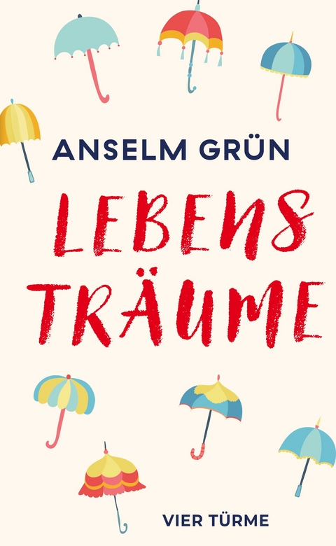 Lebenstr&auml;ume - Anselm Gr&uuml;n