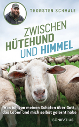 Zwischen H&uuml;tehund und Himmel - Thorsten Schmale