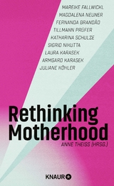 Rethinking motherhood - 