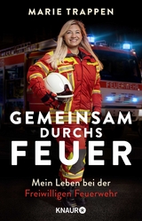 Gemeinsam durchs Feuer - Marie Trappen