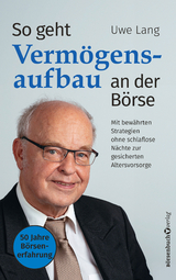 So geht Vermögensaufbau an der Börse - Uwe Lang