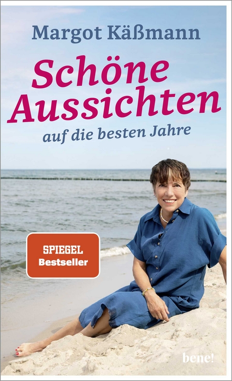 Sch&ouml;ne Aussichten auf die besten Jahre - Margot K&auml;&szlig;mann