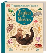 Tiergeschichten zum Tr&auml;umen. Zauber des Meeres - Alicia Klepeis