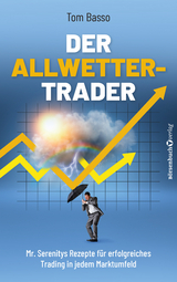 Der Allwetter-Trader - Tom Basso