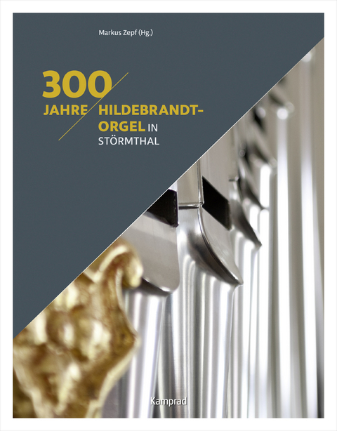 300 Jahre Hildebrandt-Orgel in St&ouml;rmthal - 