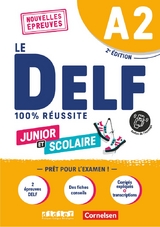 Le DELF scolaire - Pr&uuml;fungsvorbereitung - Ausgabe 2023 - A2