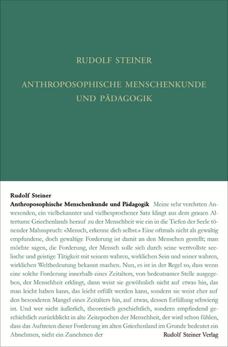 Anthroposophische Menschenkunde und Pädagogik