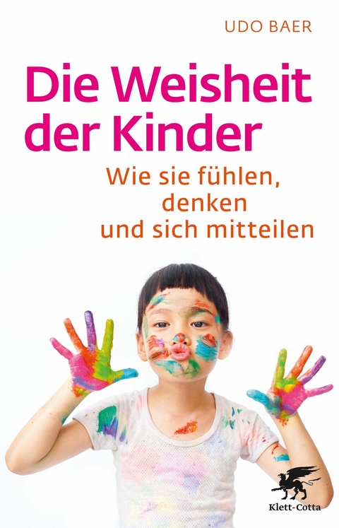 Die Weisheit der Kinder - Udo Baer