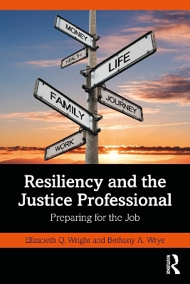 Resiliency and the Justice Professional