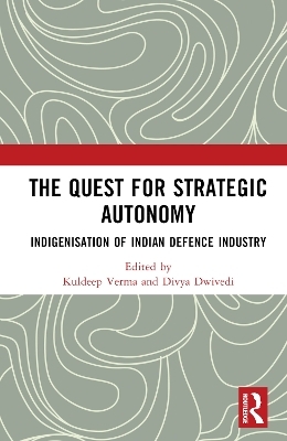 The Quest for Strategic Autonomy - 