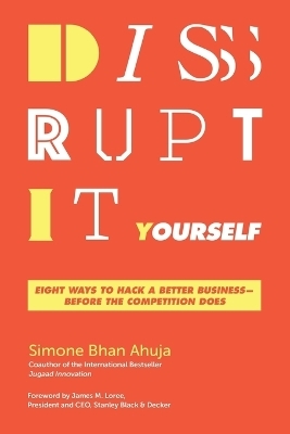 Disrupt-It-Yourself - Simone Bhan Ahuja