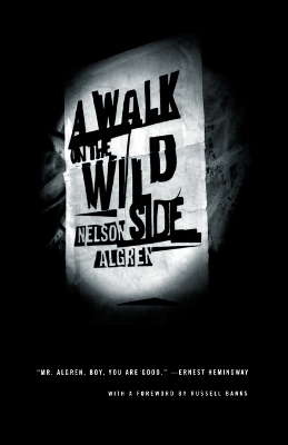 A Walk on the Wild Side - Nelson Algren