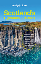 Lonely Planet Scotland's Highlands & Islands -  Lonely Planet, Joseph Reaney, Kay Gillespie, Neil Wilson