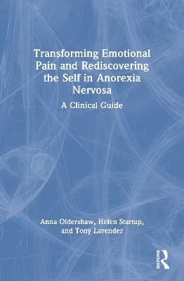 Transforming Emotional Pain and Rediscovering the Self in Anorexia Nervosa