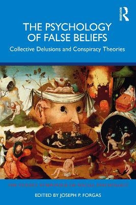 The psychology of false beliefs - 