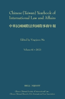 Chinese (Taiwan) Yearbook of International Law and Affairs, Volume 41, 2023 - 