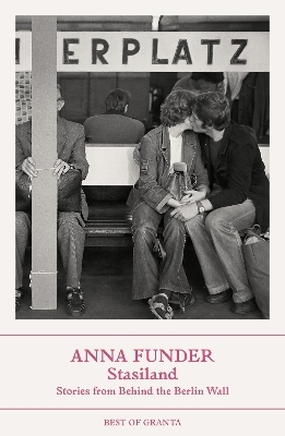 Stasiland - Anna Funder
